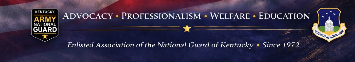 Advocacy, Professionalism, Welfare, Education. Enlisted Association of the National Guard of Kentucky, since 1972.